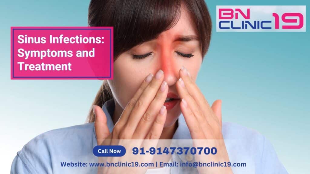 Sinus Infections Symptoms and Treatment